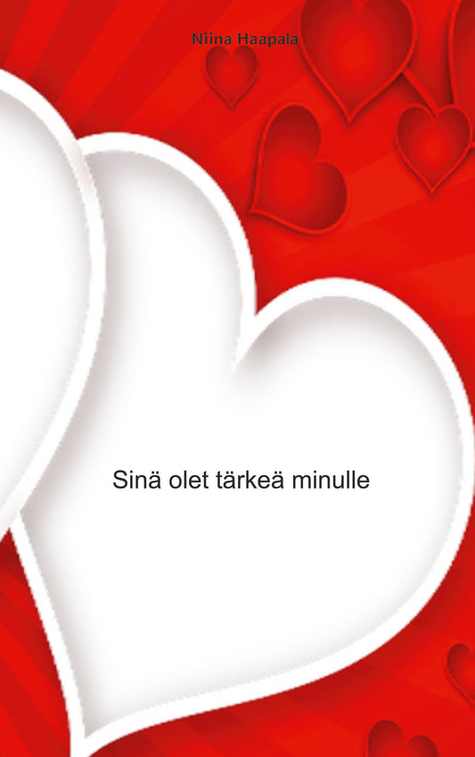 Sinä olet tärkeä minulle – E-bok