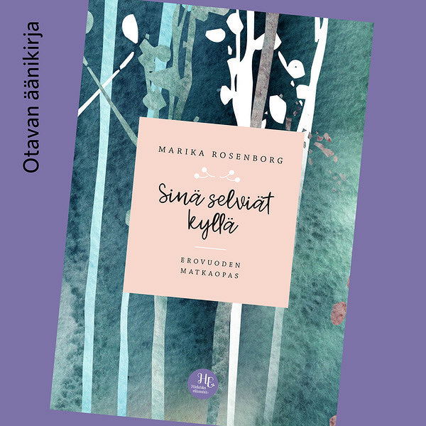 Sinä selviät kyllä – Ljudbok