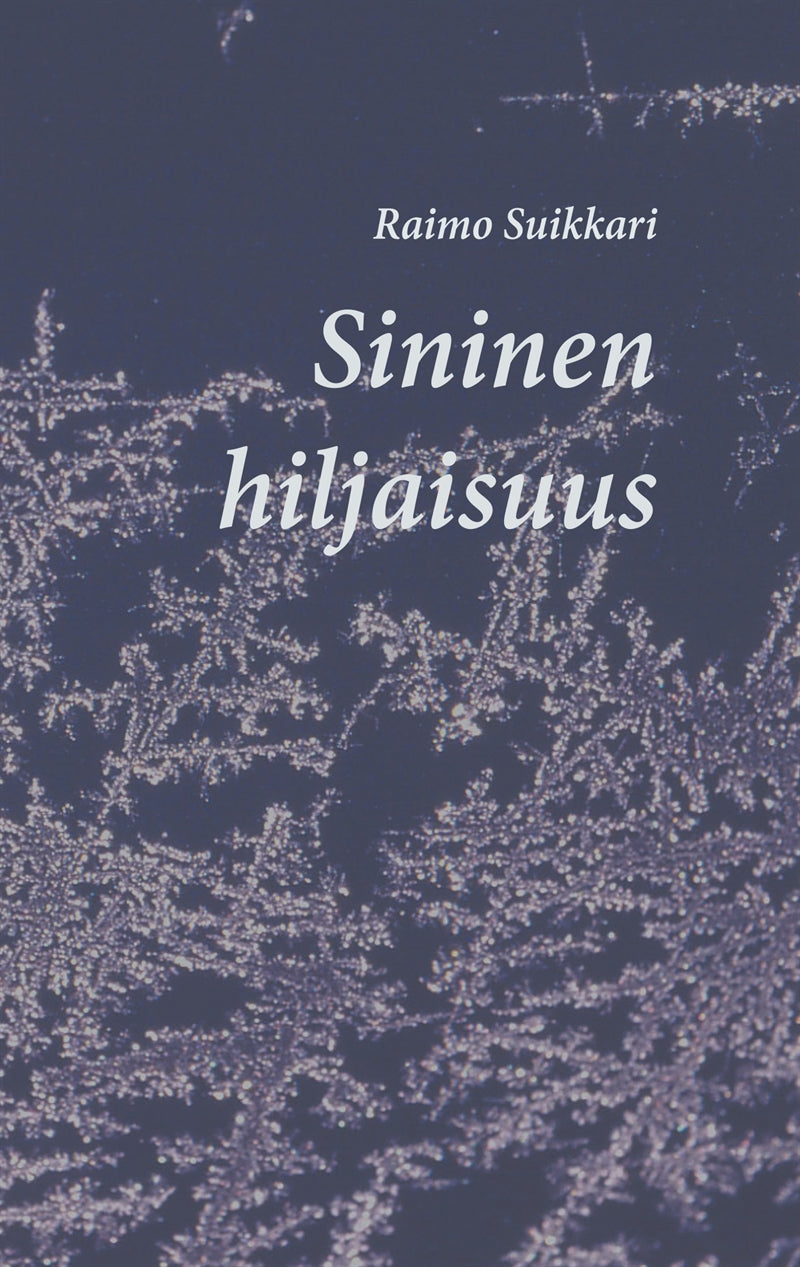 Sininen hiljaisuus – E-bok