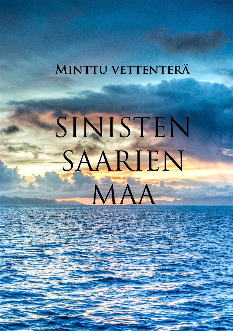 Sinisten saarien maa – E-bok