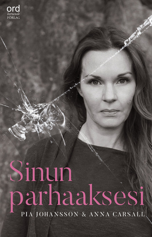 Sinun parhaaksesi : psykopaatista selviytyminen – E-bok