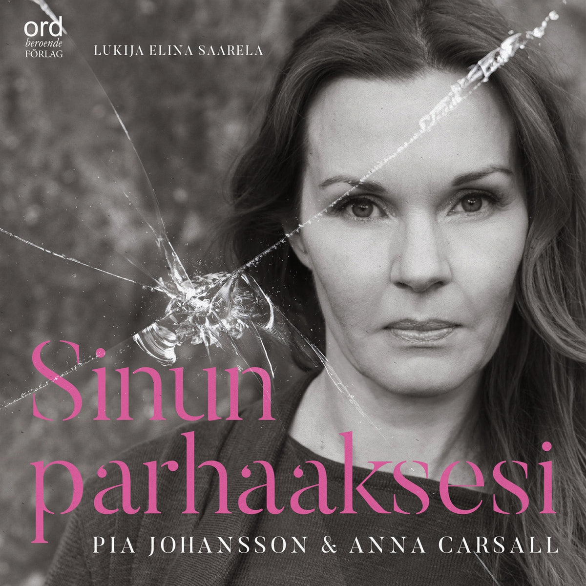Sinun parhaaksesi : psykopaatista selviytyminen – Ljudbok