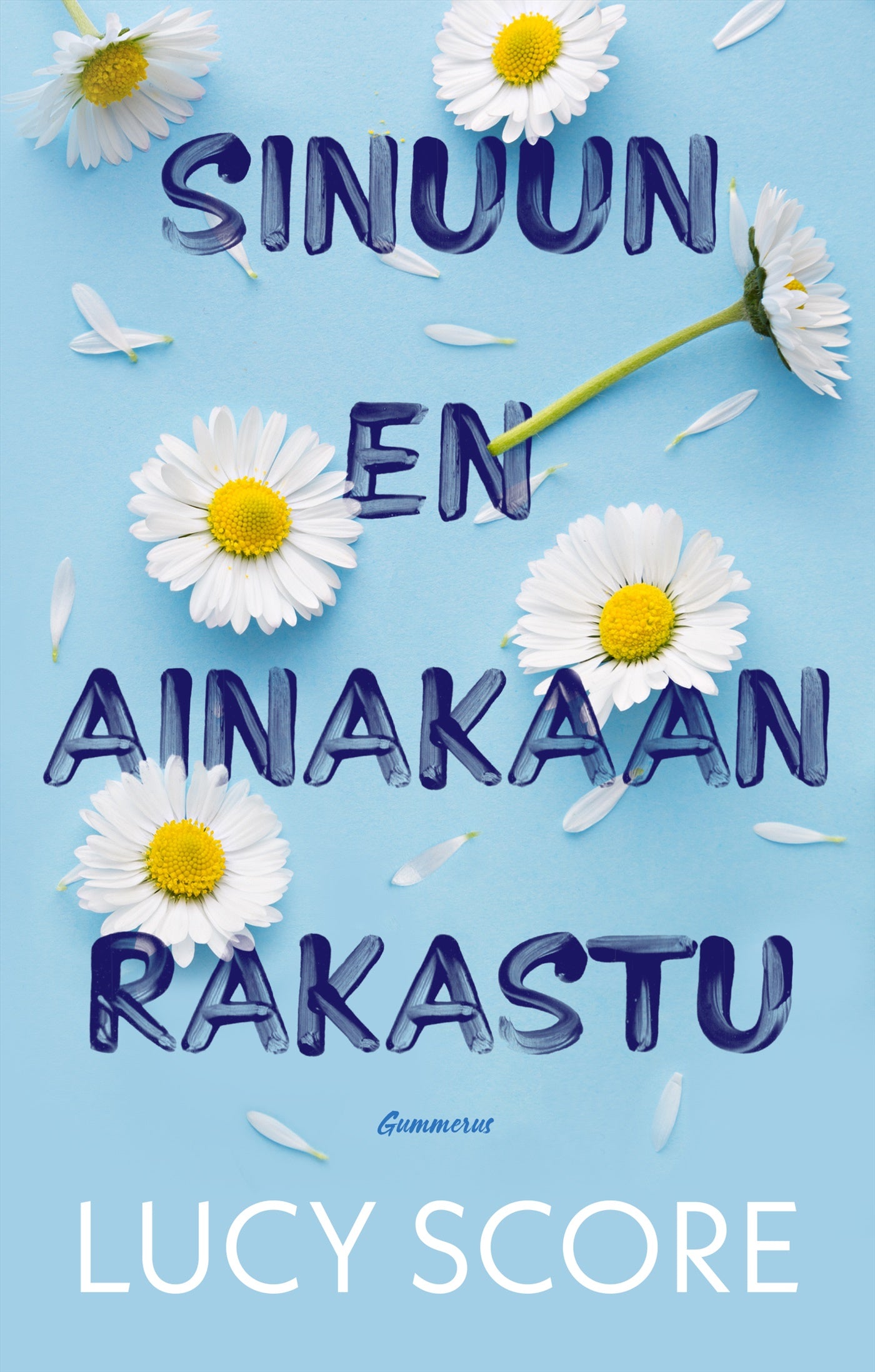 Sinuun en ainakaan rakastu – E-bok