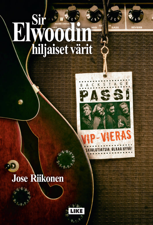 Sir Elwoodin hiljaiset värit - Backstage-passi – E-bok