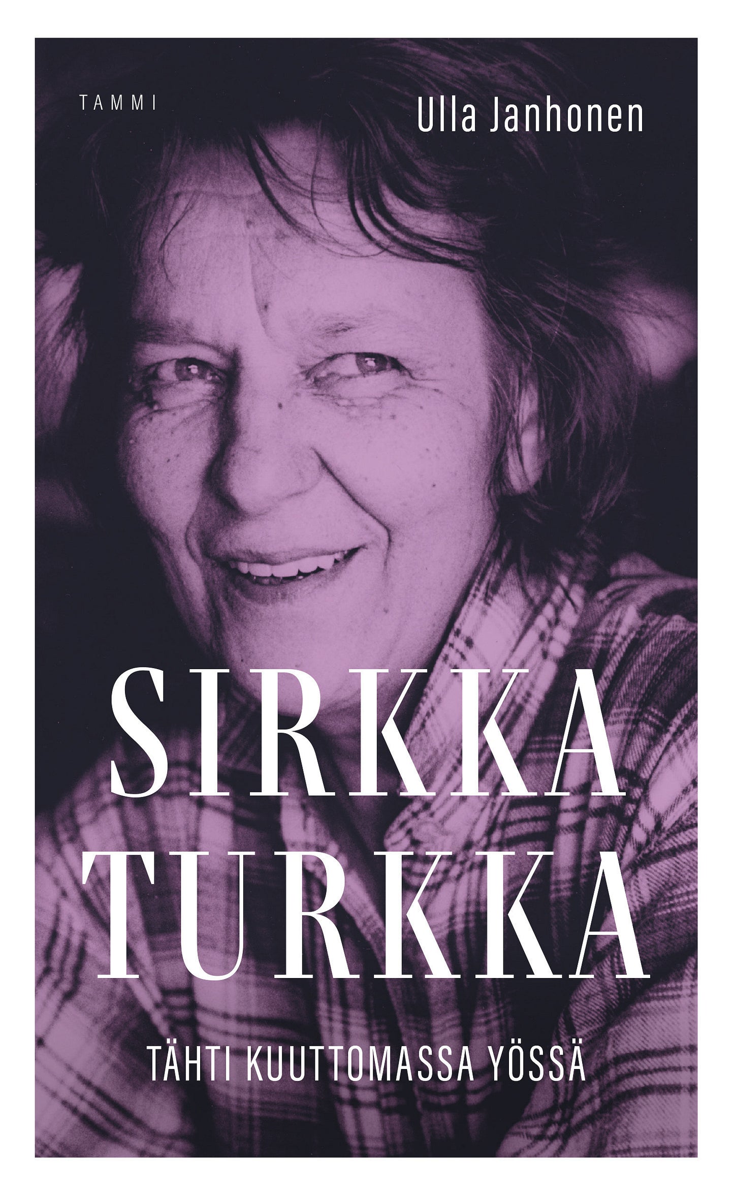 Sirkka Turkka - Tähti kuuttomassa yössä – E-bok