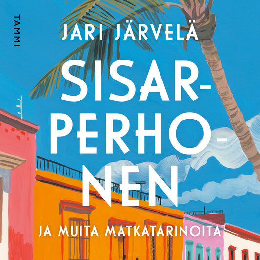 Sisarperhonen ja muita matkatarinoita – Ljudbok