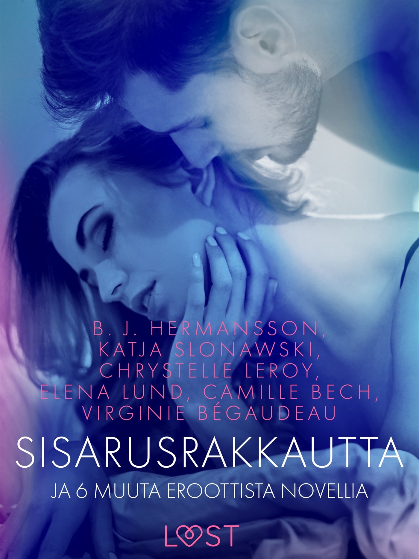 Sisarusrakkautta ja 6 muuta eroottista novellia – E-bok