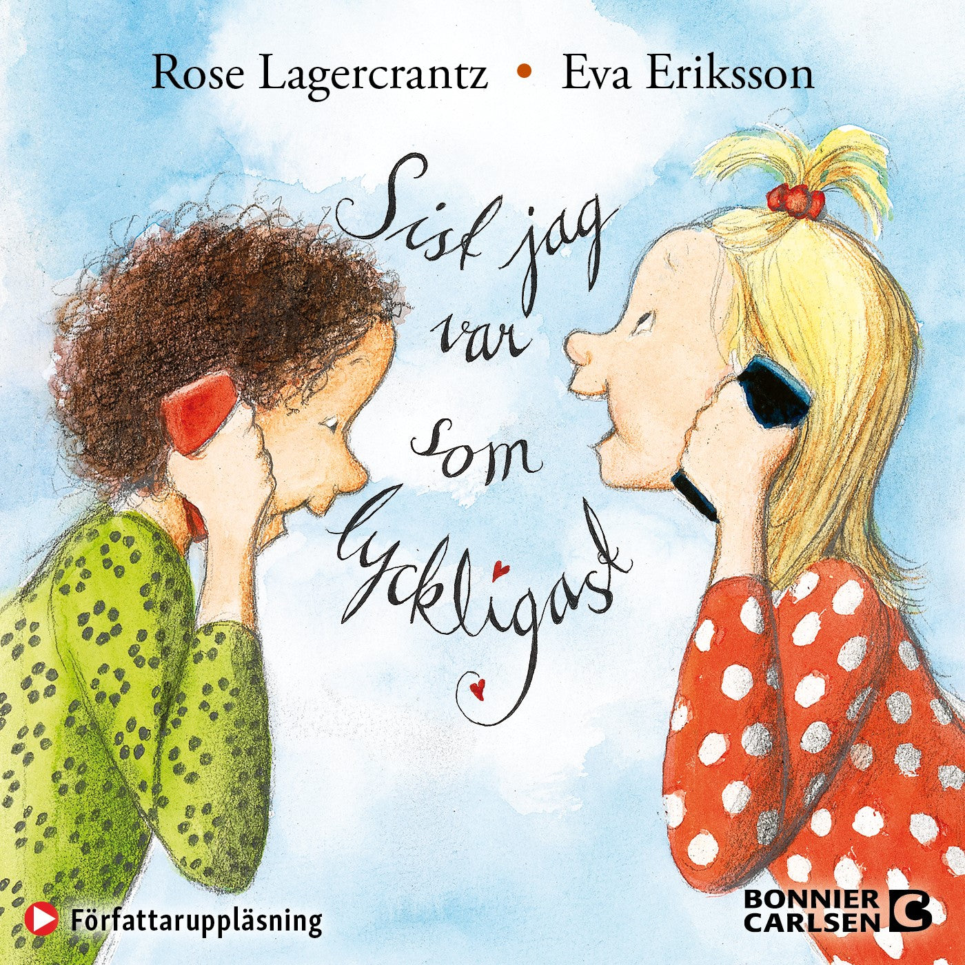 Sist jag var som lyckligast – Ljudbok