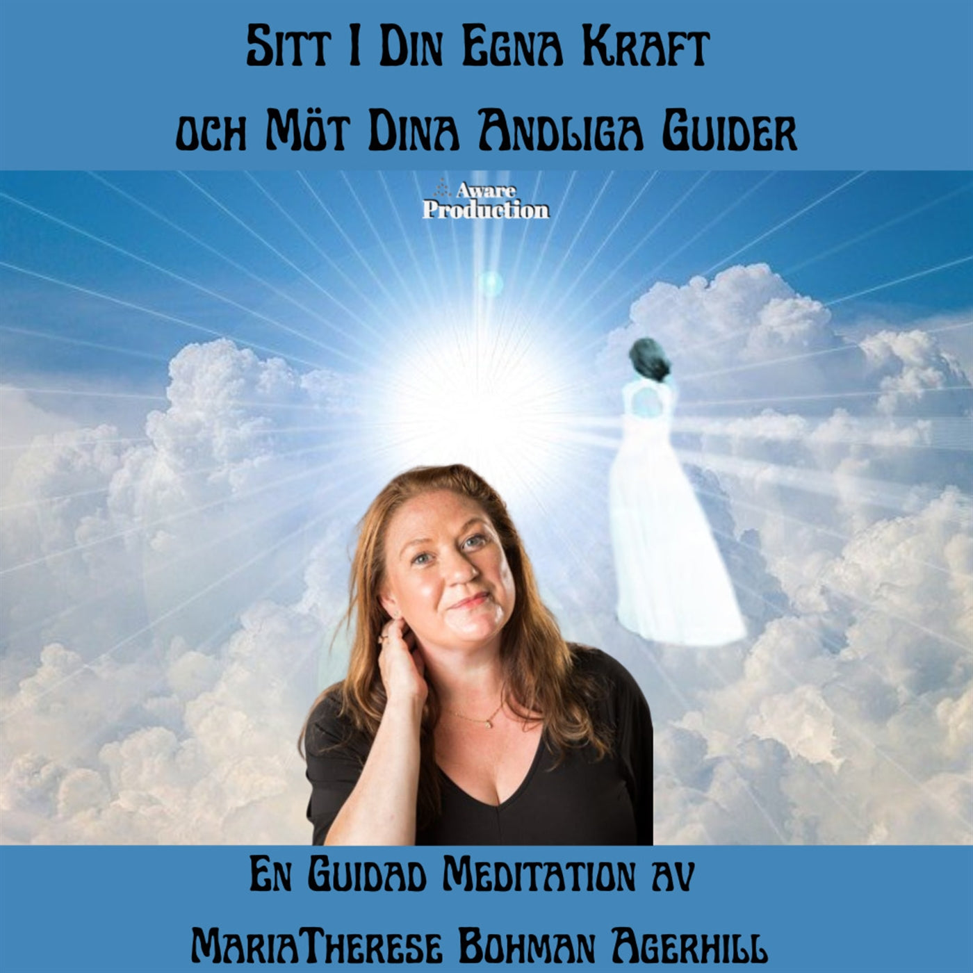 Sitt i din egna kraft och möt dina andliga guider  – Ljudbok
