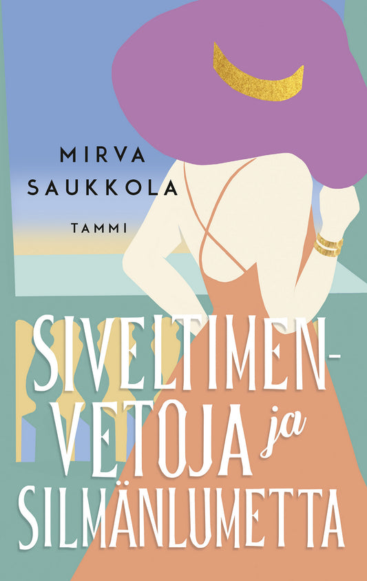 Siveltimenvetoja ja silmänlumetta – E-bok