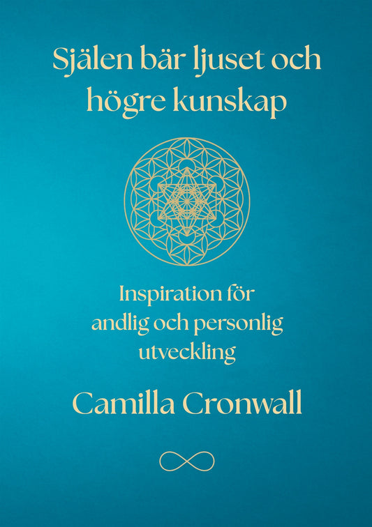 Själen bär ljuset och högre kunskap: Inspiration för andlig och personlig utveckling – E-bok