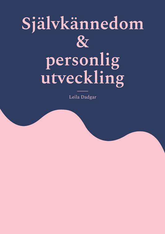 Självkännedom och personlig utveckling – E-bok