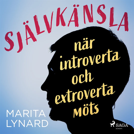 Självkänsla : när introverta och extroverta möts – Ljudbok