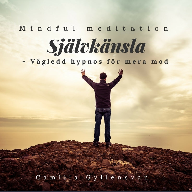 Självkänsla - vägledd hypnos för mera mod  – Ljudbok