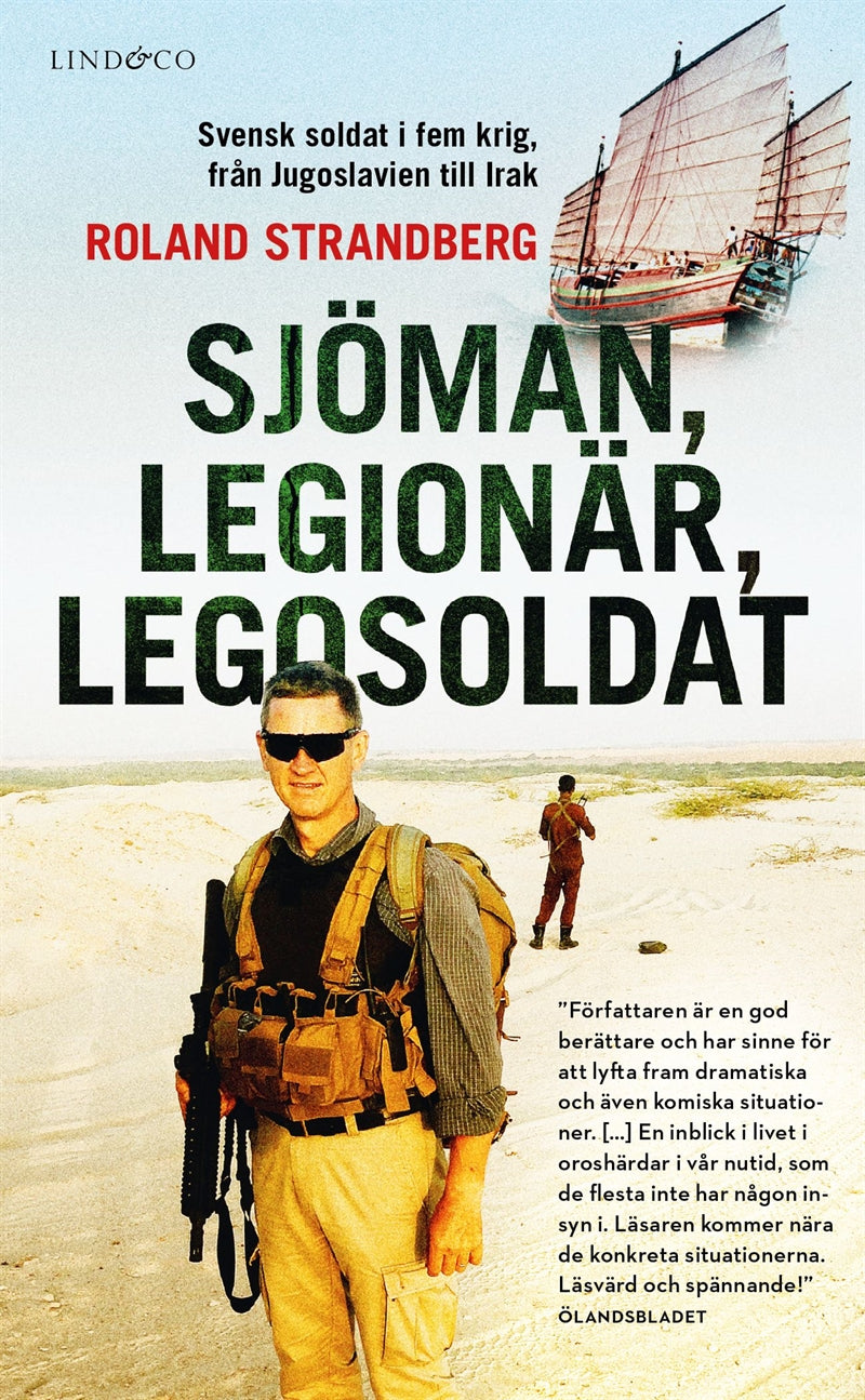 Sjöman, legionär, legosoldat : svensk soldat i fem krig, från Jugoslavien till Irak – E-bok