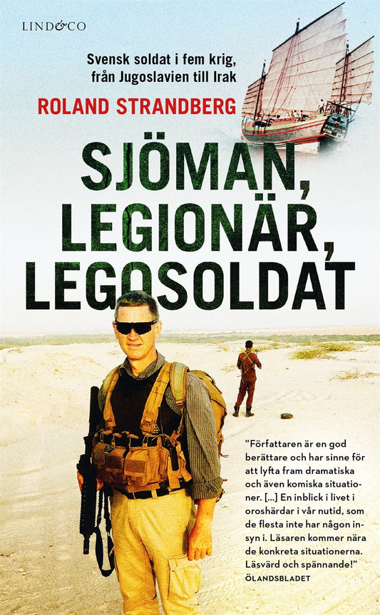 Sjöman, legionär, legosoldat : svensk soldat i fem krig, från Jugoslavien till Irak – E-bok
