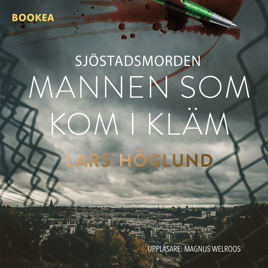 Sjöstadsmorden : mannen som kom i kläm – Ljudbok