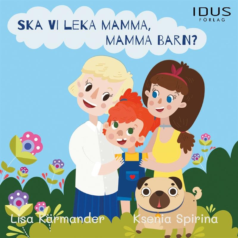 Ska vi leka mamma, mamma barn – Ljudbok