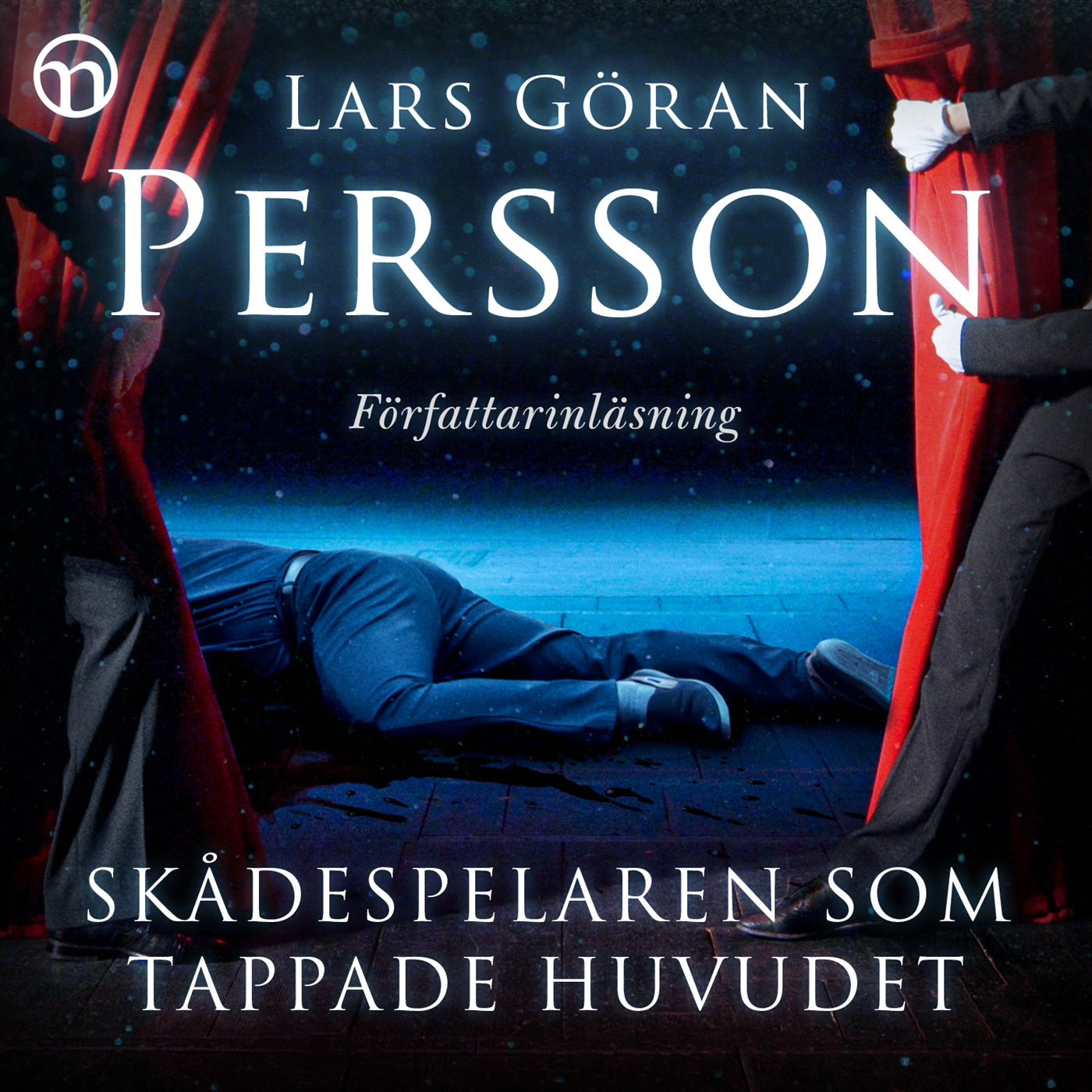 Skådespelaren som tappade huvudet – Ljudbok