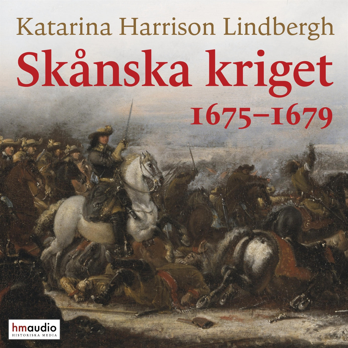 Skånska kriget 1675–1679 – Ljudbok