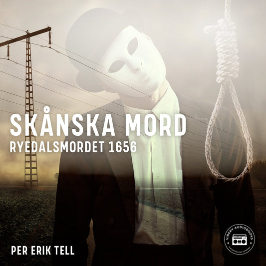 Skånska mord - Ryedalsmordet 1656 – Ljudbok