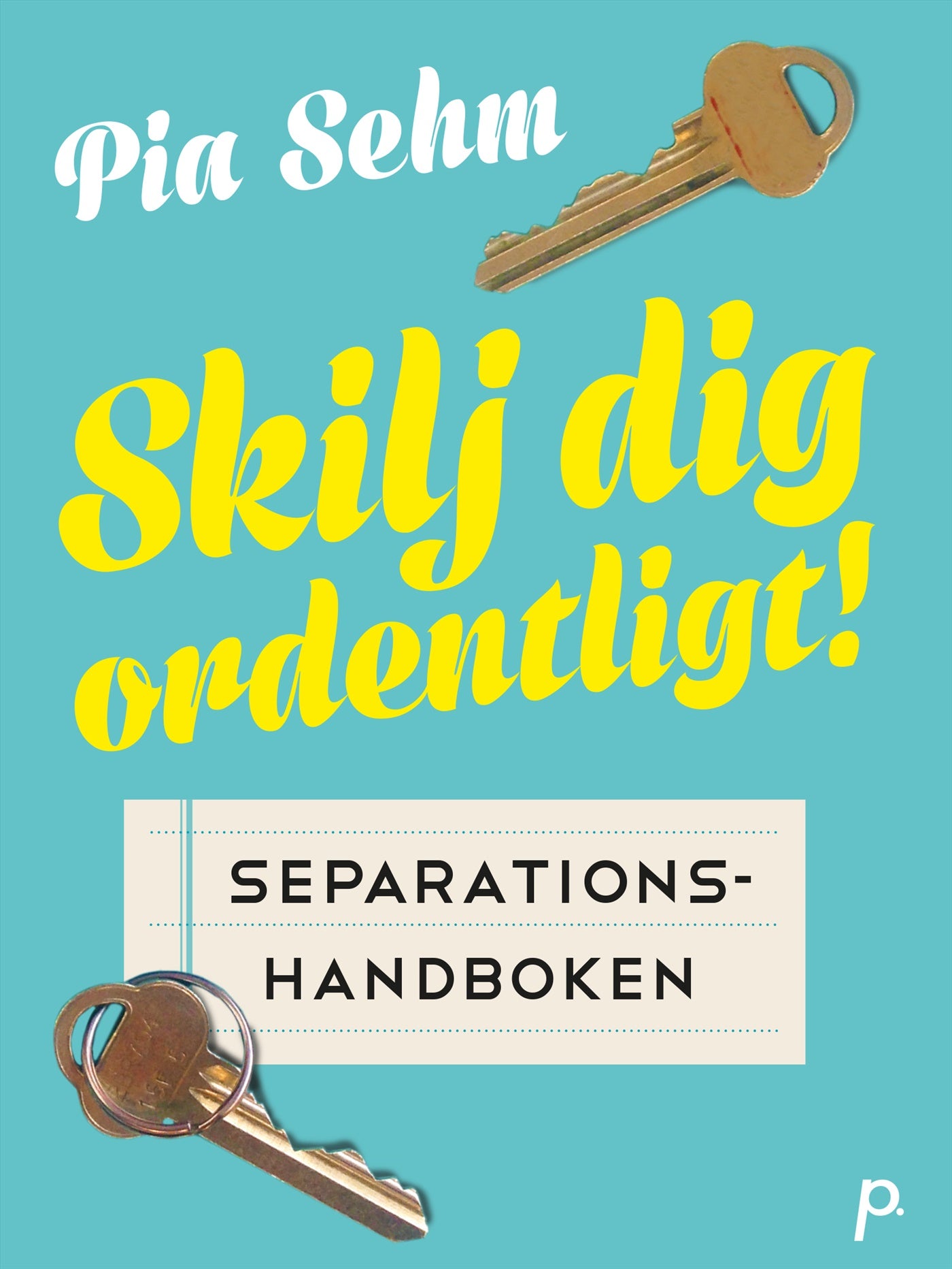 Skilj dig ordentligt – E-bok