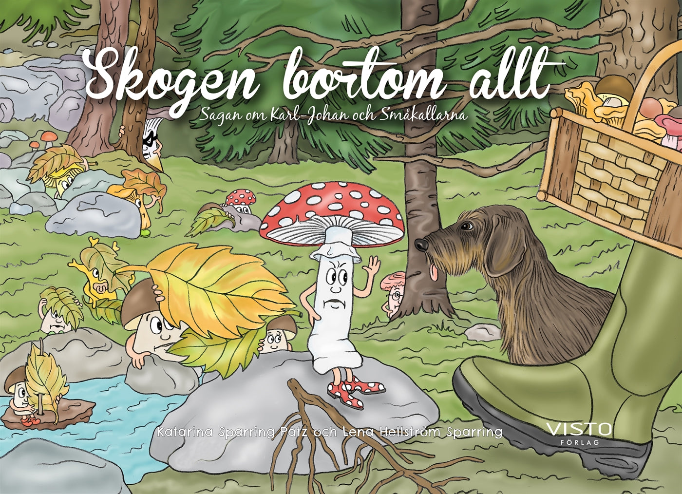 Skogen bortom allt - Karl-Johan och småkallarna – E-bok