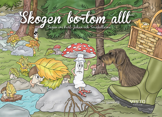 Skogen bortom allt - Karl-Johan och småkallarna – E-bok