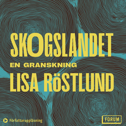 Skogslandet : en granskning – Ljudbok