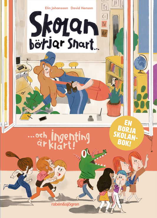 Skolan börjar snart ... och ingenting är klart! – E-bok