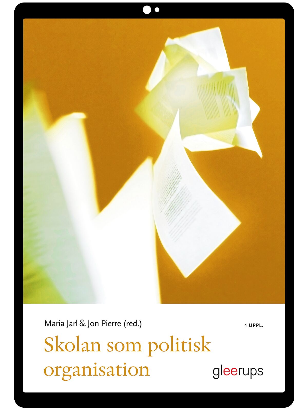 Skolan som politisk organisation e-bok, 4 uppl