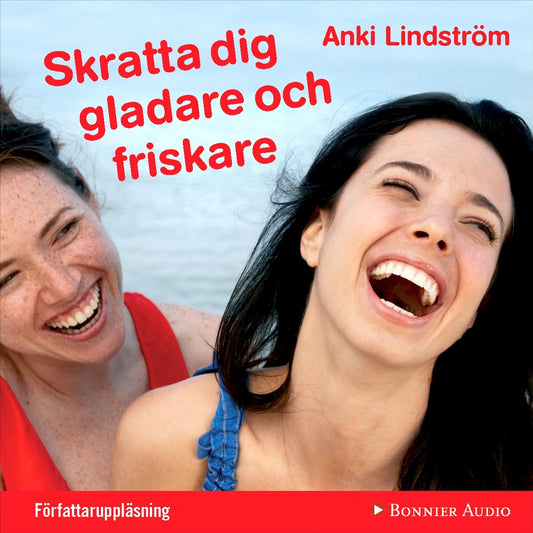 Skratta dig gladare och friskare – Ljudbok