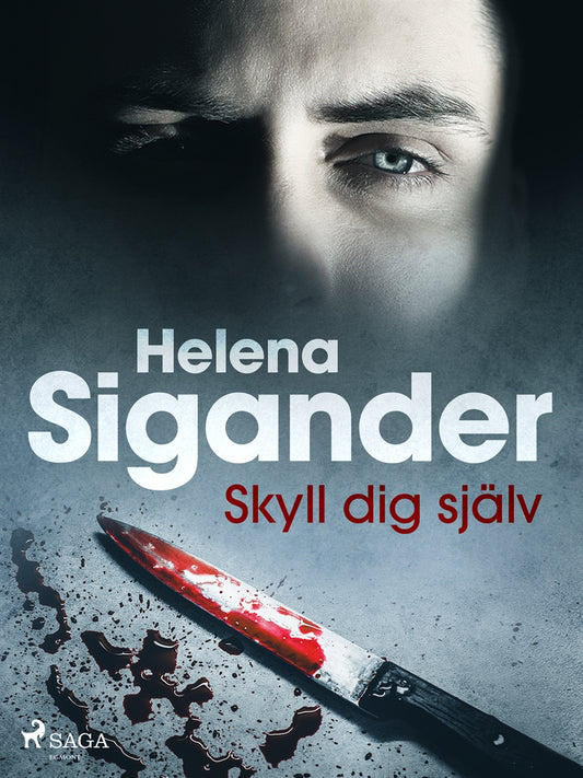 Skyll dig själv – E-bok