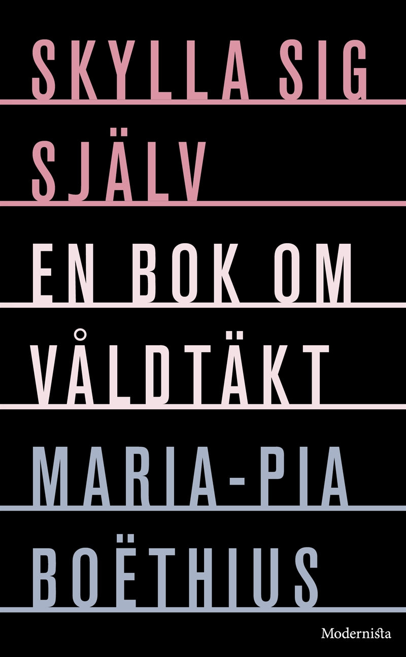Skylla sig själv: En bok om våldtäkt – E-bok