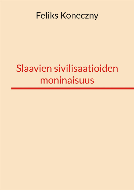 Slaavien sivilisaatioiden moninaisuus – E-bok