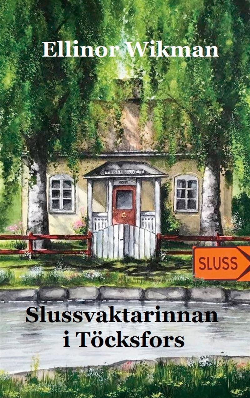 Slussvaktarinnan i Töcksfors – E-bok