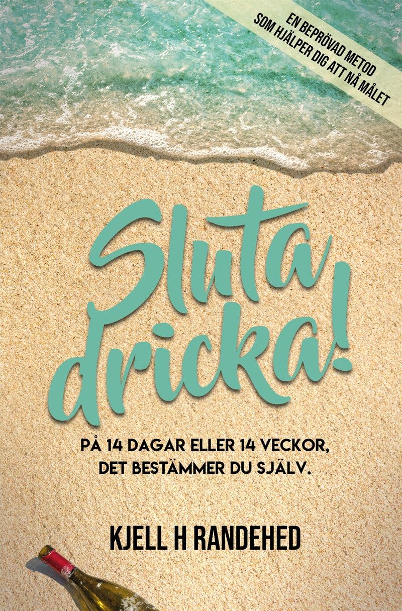 Sluta dricka! – E-bok