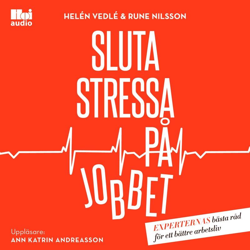 Sluta stressa på jobbet – Ljudbok