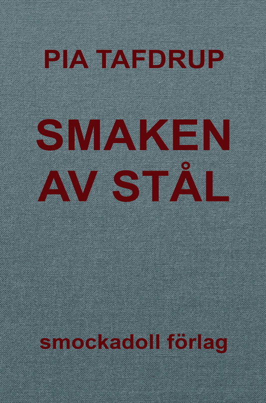 Smaken av stål – E-bok