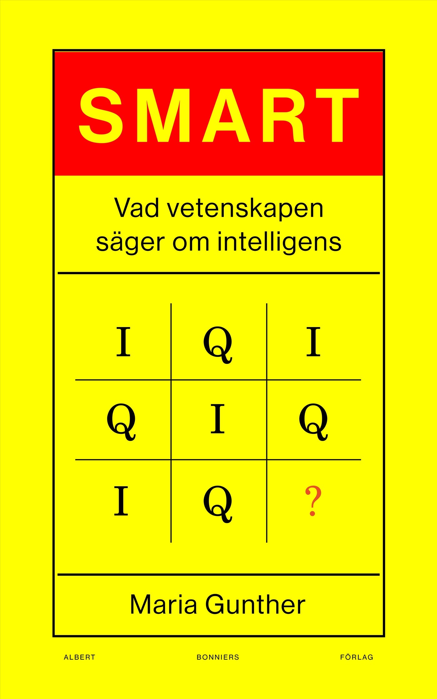 Smart : vad vetenskapen säger om intelligens – E-bok