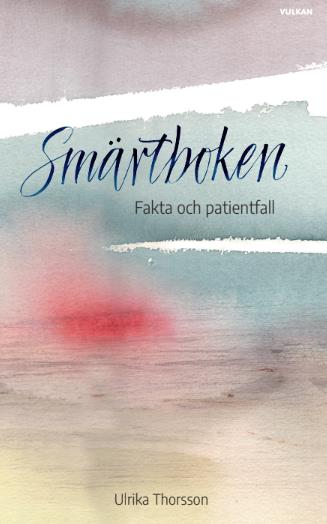Smärtboken : förklaring & behandling vid långvarig smärta samt fallbeskrivningar – E-bok