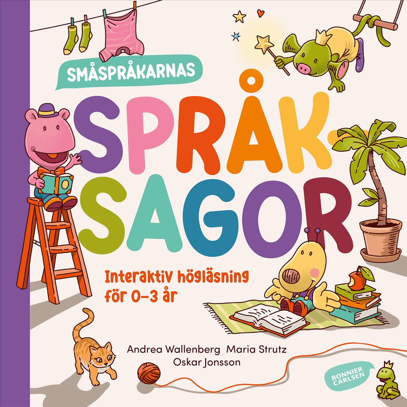 Småspråkarnas språksagor : Interaktiv högläsning för 0-3 år – E-bok