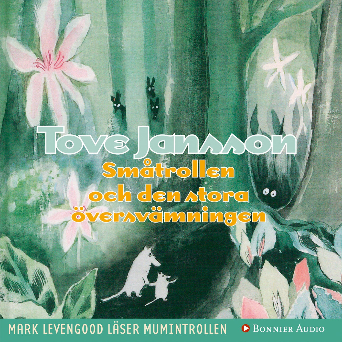 Småtrollen och den stora översvämningen – Ljudbok