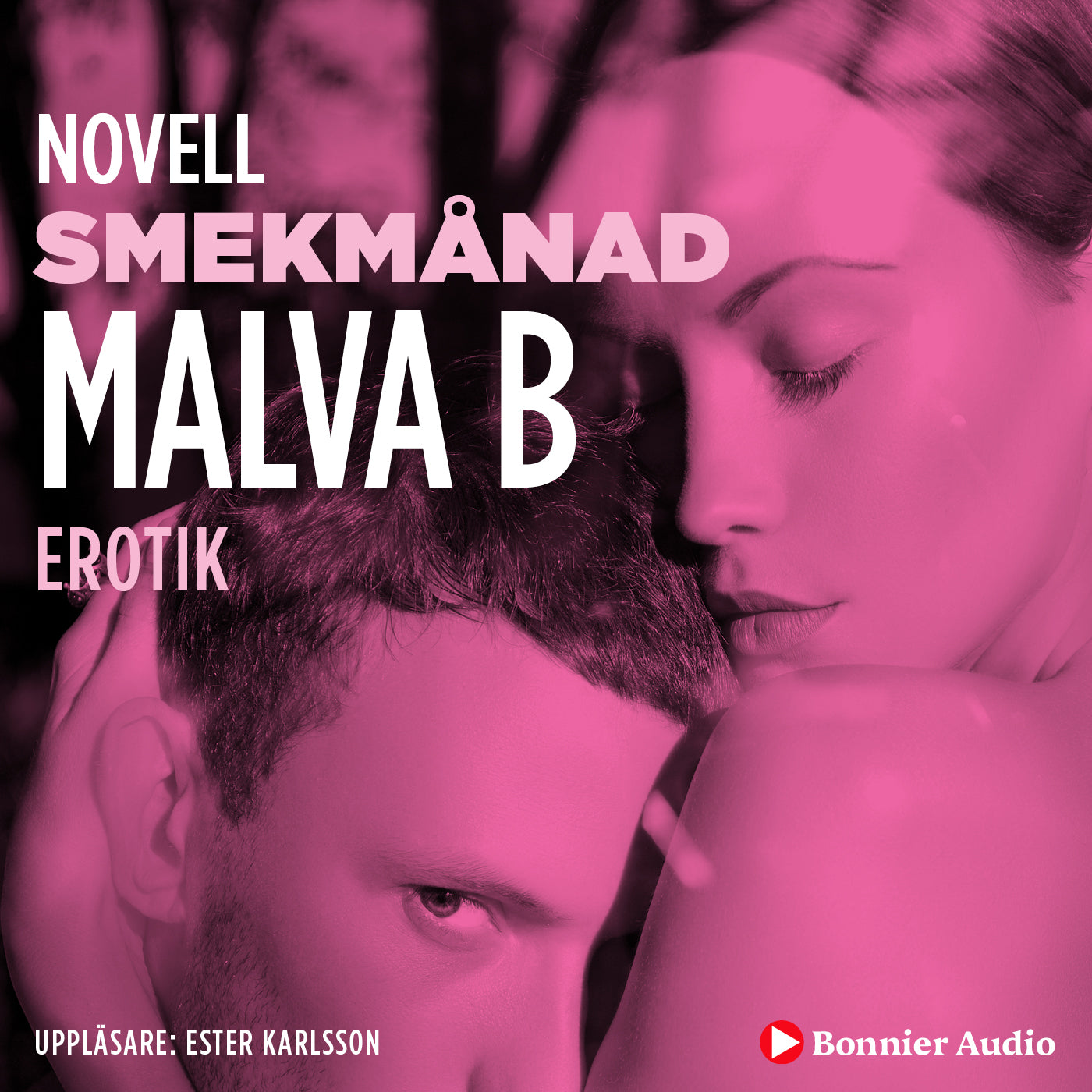 Smekmånad : en novell ur Begär – Ljudbok