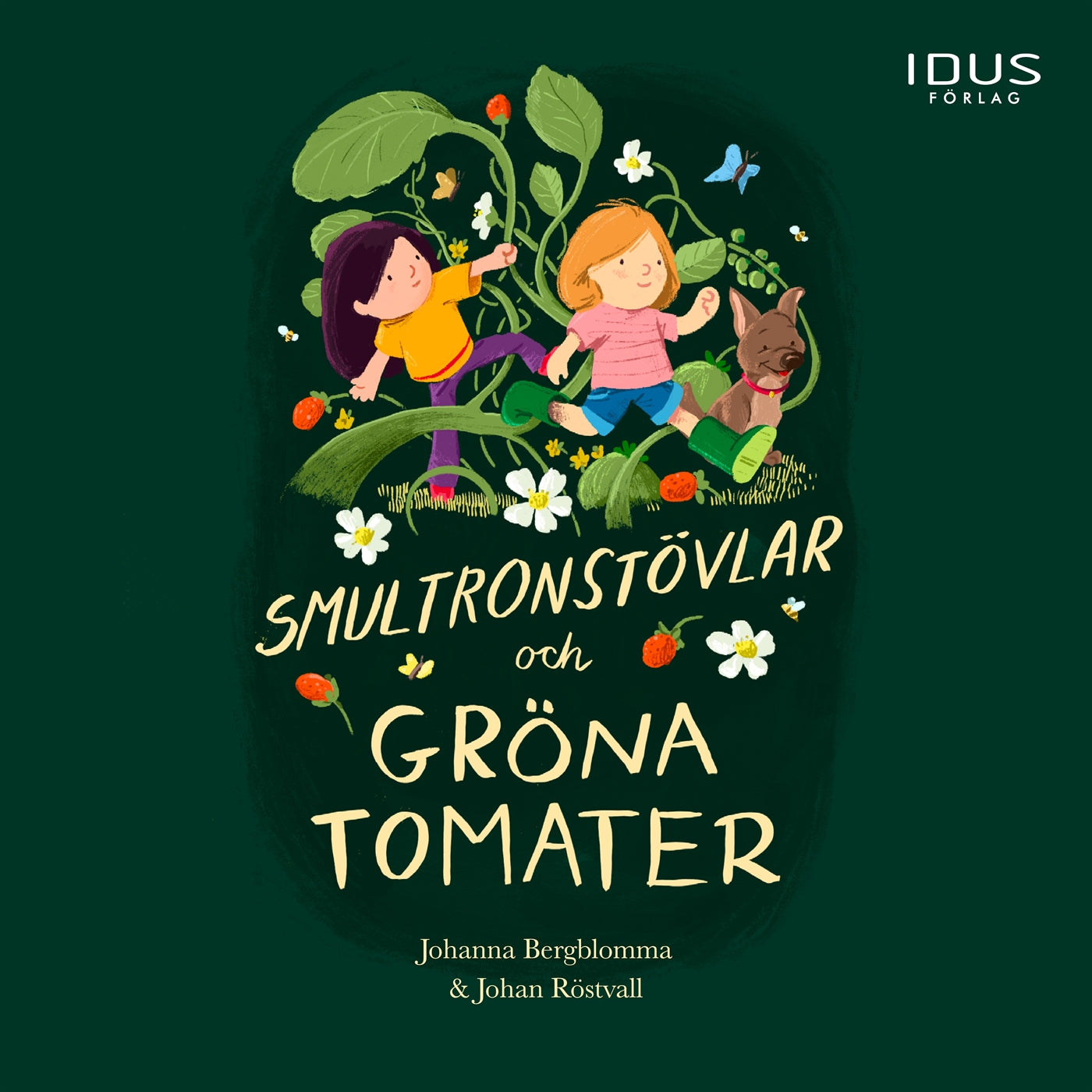 Smultronstövlar och gröna tomater – Ljudbok