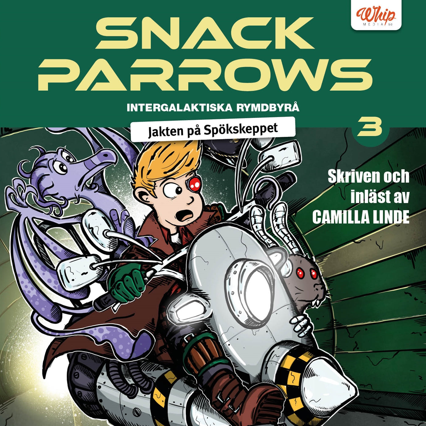 Snack Parrows intergalaktiska rymdbyrå : Jakten på Spökskeppet – Ljudbok