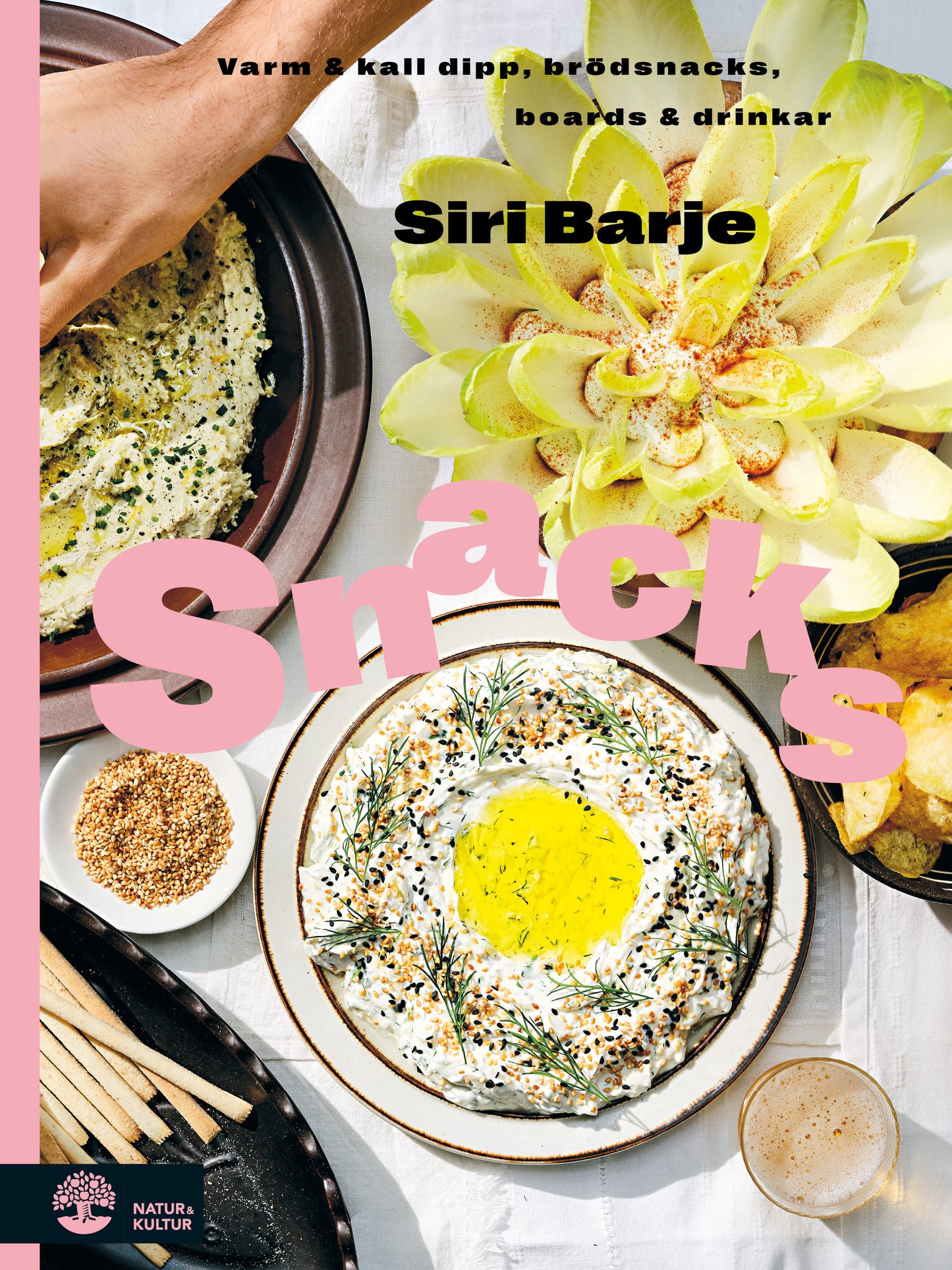 Snacks : varm och kall dipp, brödsnacks, boards & drinkar – E-bok