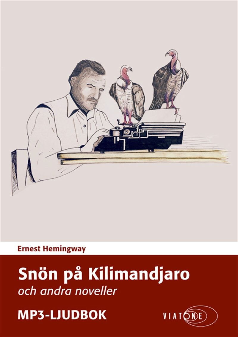 Snön på Kilimandjaro och andra noveller – Ljudbok
