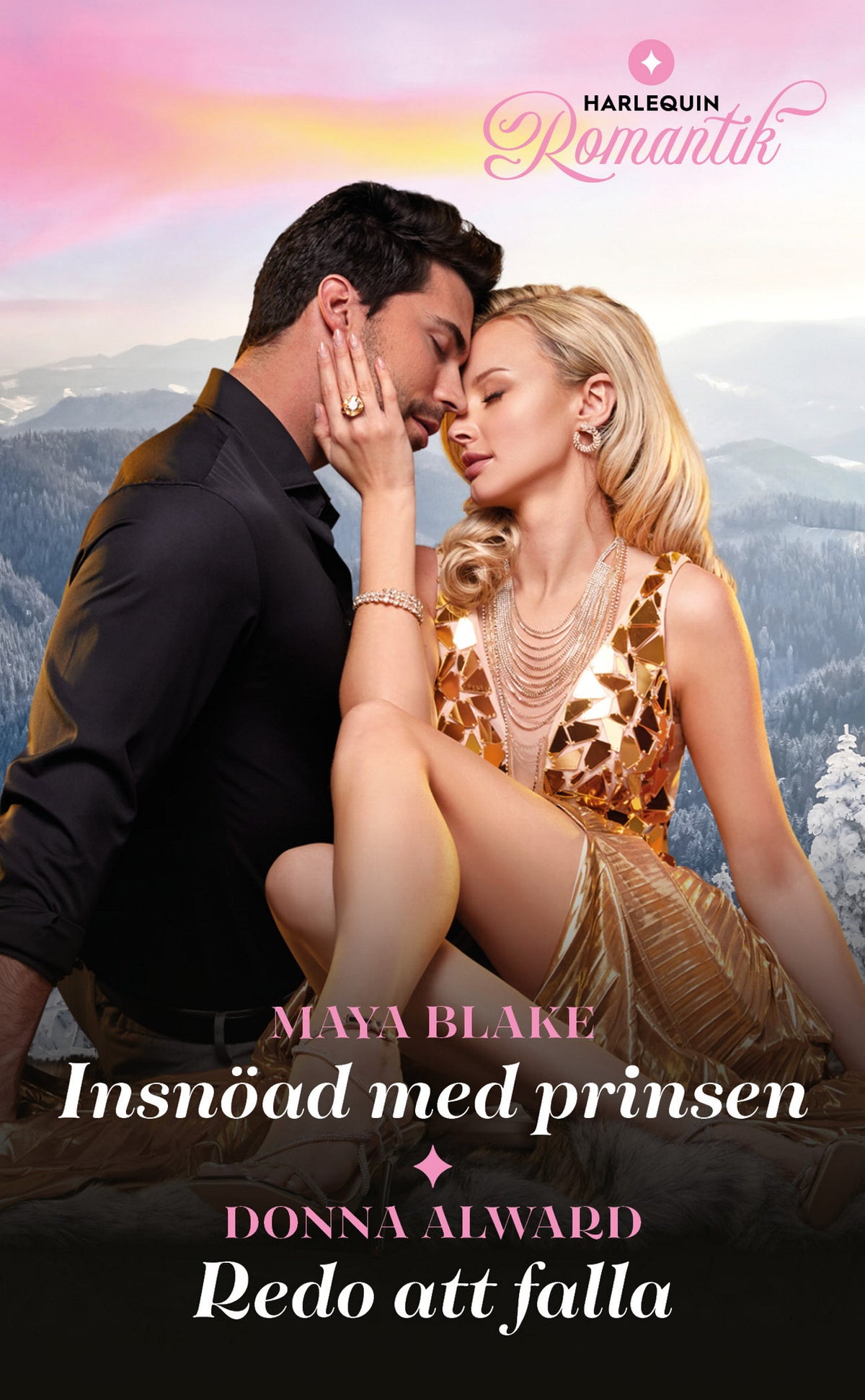 Snowbound and Royally Forbidden / Redo att falla – E-bok