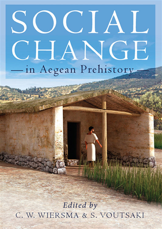 Social Change in Aegean Prehistory – E-bok